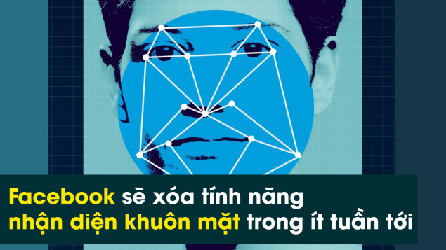 Facebook sẽ xóa tính năng nhận diện khuôn mặt trong ít tuần tới